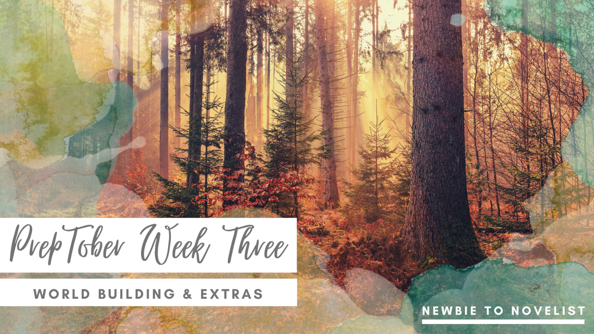 Preptober Week Three: World Building and&nbsp;Extras