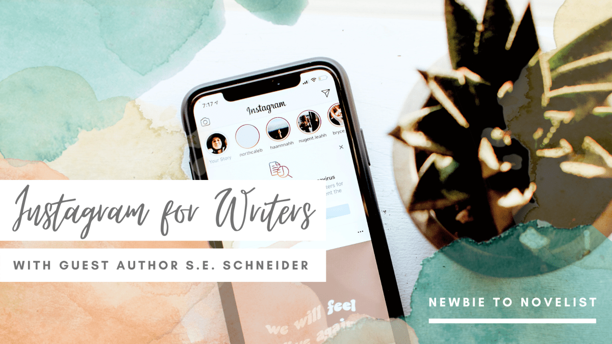 Instagram for Writers – With Guest Author S.E.&nbsp;Schneider