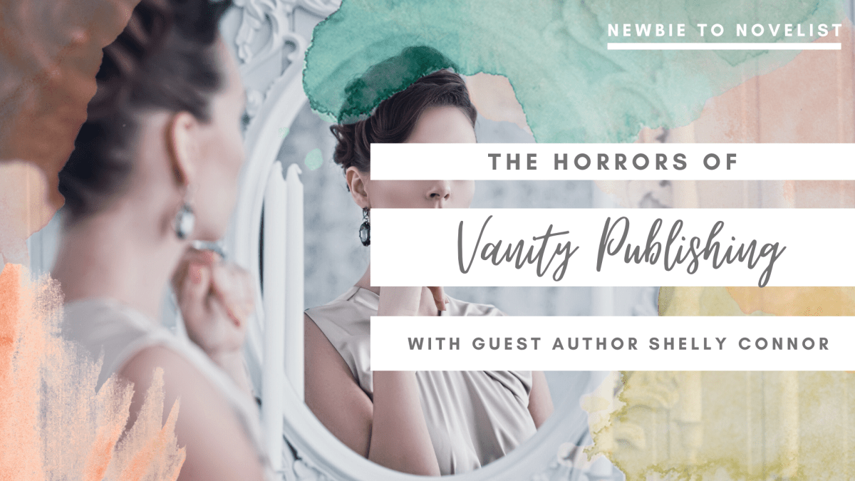 The Horrors of Vanity Publishing – With Guest Author Shelly&nbsp;Connor